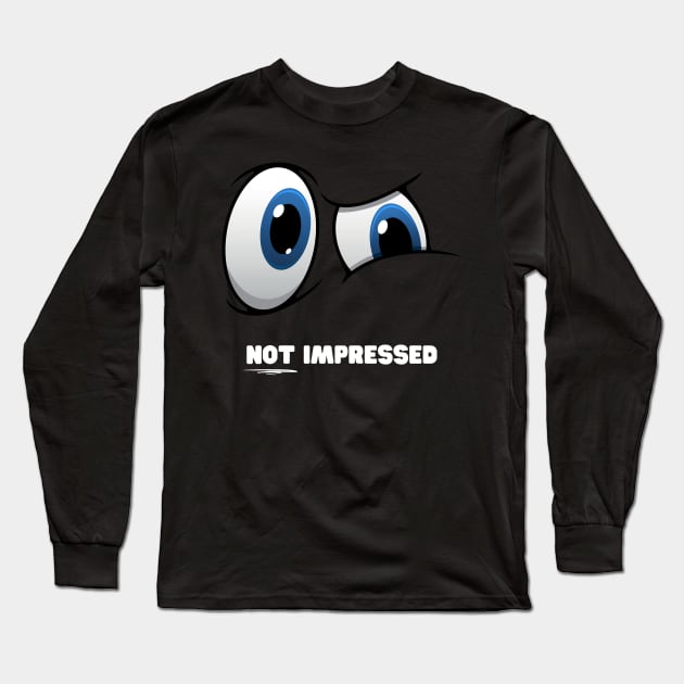 Judgy Eyes Not Impressed Skeptic Long Sleeve T-Shirt by nathalieaynie